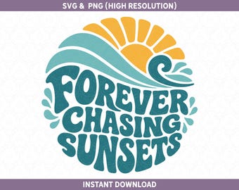Forever Chasing Sunsets PNG en SVG | Retro strandontwerp (digitale download) | Oceaangolven, zomervakantie, strandliefhebber, tropisch ontwerpbestand