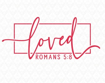 Loved SVG Hand Lettered SVG Christian Svg Cut Files for - Etsy