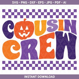 Halloween Cousins Crew SVG Abóbora Combinando Camisas de Primo Arquivo de Corte HTV Vinil para Cricut® / Silhueta ou Sublimação png dxf ai pdf eps jpg