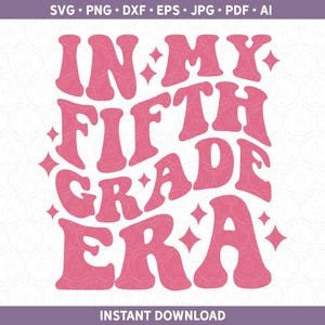 Vijfde leerjaar eerste dag SVG in mijn 5e leerjaar tijdperk shirtontwerp, retro eerste schooldag gesneden bestand voor Cricut® Silhouette dxf ai pdf eps jpg