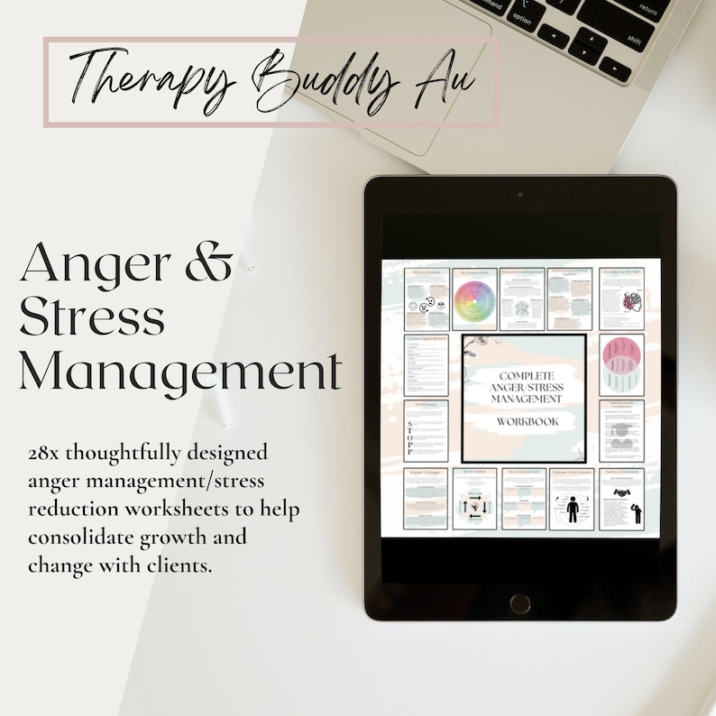 May include: A tablet displays a workbook titled "Complete Anger Stress Management Workbook." The image includes the text "Therapy Buddy Au," "Anger & Stress Management," and "28x thoughtfully designed anger management/stress reduction worksheets."