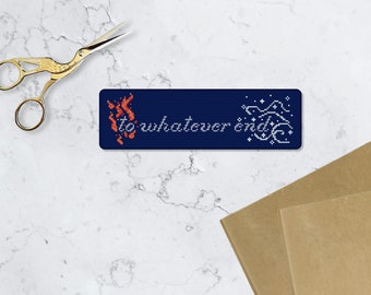 To Whatever End bookmark cross stitch pattern. Fireheart