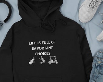 Funny Joke Golf Hoodie, Golfing Hoodie Men, Dad Golfer Humor, Funny Hoodies, Rude Gifts For Golfers, Life Choices, Hooded Sweatshirt