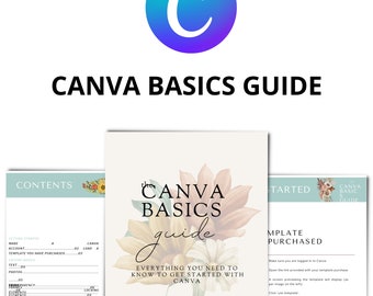 May include: A Canva Basics Guide document featuring a circular blue and purple logo at the top. The central page displays a floral graphic with the text "THE CANVA BASICS guide" and "EVERYTHING YOU NEED TO KNOW TO GET STARTED WITH CANVA" below.