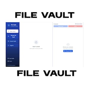 May include: A digital interface for File Vault software featuring a dark blue sidebar with navigation options like Open Vault, Browse for Vault, Create Vault, and Logout. The main area displays a Vault Locked screen and a computer file browser.