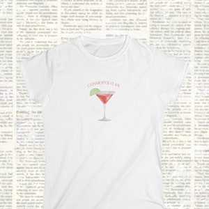 Cosmopolitan Shirt, Retro Martini Tshirt, Cosmo, Pinterest Aesthetic, baby tee, Carrie Bradshaw, Girls Night Out, Martini Lover, friend gift