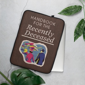 Handbook for the Recently Deceased Laptop, Tablet, Ipad, Macbook Air Pouch, Personalized Laptop Case, Travel Laptop Bag, 90s Movie Nostalgia