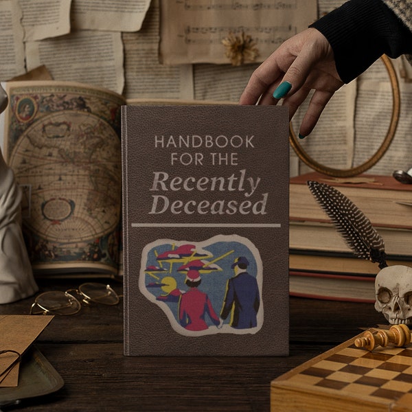 Handbook for the Recently Deceased Coffee Table Book Decorative Book Gift Notebook for the Afterlife 90s Movie Nostalgia Journal Hardcover