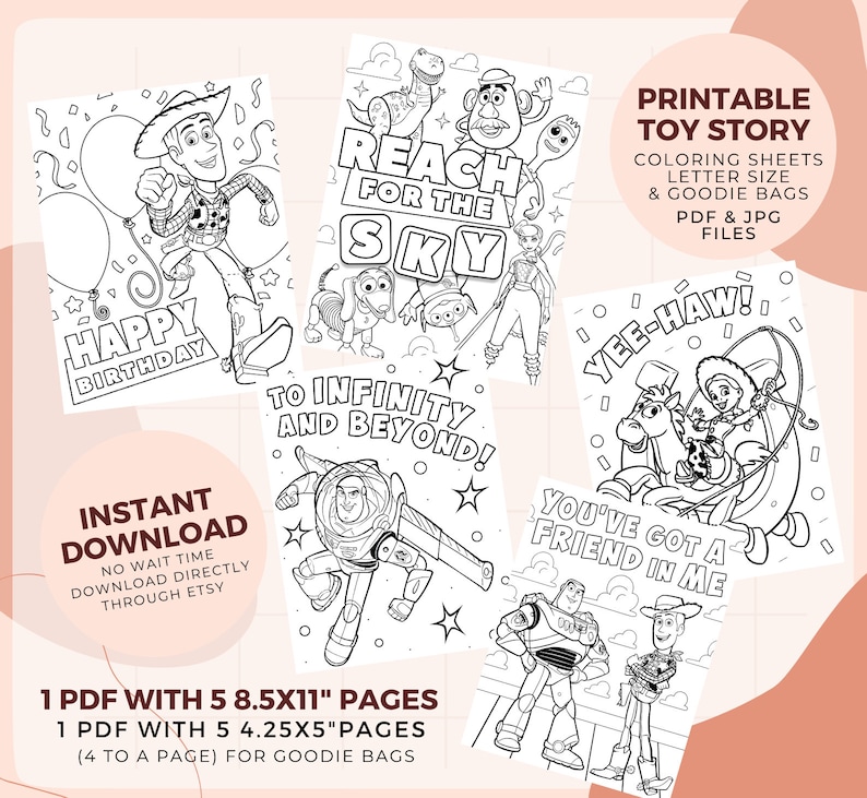 May include: Printable Toy Story coloring pages featuring characters like Woody, Buzz Lightyear, and Jessie. The pages include phrases like "Reach for the Sky", "To Infinity and Beyond", and "You've Got a Friend in Me".
