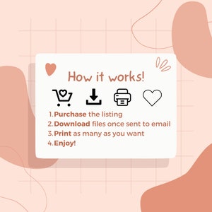 Peut inclure: Un graphique rose et blanc avec un motif de grille et une bo&icirc;te blanche avec un c&oelig;ur rose, un panier, une fl&egrave;che de t&eacute;l&eacute;chargement, une imprimante et une ic&ocirc;ne de c&oelig;ur. Le texte "How it works!" est en noir. Le texte sous les ic&ocirc;nes indique : "1. Achetez la liste 2. T&eacute;l&eacute;chargez les fichiers une fois envoy&eacute;s par e-mail 3. Imprimez autant que vous le souhaitez 4. Profitez !"