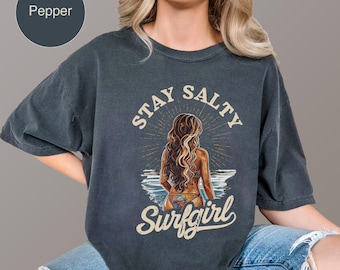 Stay Salty Surfgirl Retro Surf Shirt, Vintage Beachwear Tee, Coastal Wave Top, Women's Retro Surfing Apparel, Summer Fashion
