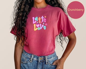 Latte Love Shirt, I Love You a Latte, Funny Graphic Tee, Perfect Gift for Coffee Lovers, Cute Shirt, Comfort Colors, Gift for Her