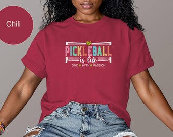 Pickleball Is Life Shirt, Cute Pickleball Tee, Comfort Colors Pickleball Apparel, Pickleball Clothing, Pickleball Gift for Her
