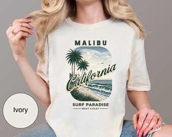 Malibu California Surf Paradise Vintage TShirt for Her, California Beach Vibe Shirt, Stylish Summer Tee, Surf Vacation Shirt
