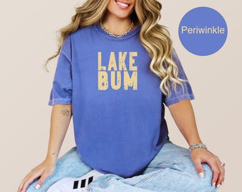 Lake Bum Shirt, Summer Vibes, Sunshine Vibes, Comfort Colors, Lake Life, Boat Lovers, Summer Vacation, Boat Life, Outdoor Adventure