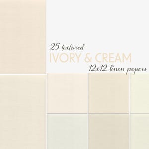 Pacote de papel digital marfim e creme – 25 texturas de linho branco quente, páginas de scrapbook 12x12, fundos de diário, materiais de papelaria para casamento