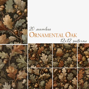 May include: A collection of 20 seamless Ornamental Oak 12x12 patterns. The patterns feature detailed illustrations of oak leaves and acorns in shades of brown, green, and tan against a dark background.
