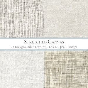 May include: A set of 25 digital backgrounds featuring stretched canvas textures in various shades of beige and white. The textures are 12 inches by 12 inches and 300 dpi.