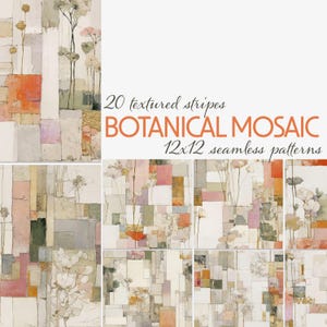 May include: A collection of 20 textured stripe and botanical mosaic seamless patterns. The patterns feature a variety of floral and abstract designs in a palette of soft colors, including pink, orange, and beige. The text reads "20 textured stripes BOTANICAL MOSAIC 12x12 seamless patterns."