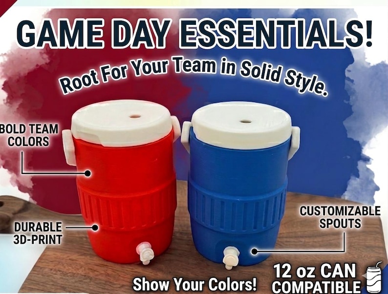 May include: Red and blue beverage coolers with white lids and spouts. The image includes the text "GAME DAY ESSENTIALS!" and "Root For Your Team in Solid Style." Features include "BOLD TEAM COLORS," "DURABLE 3D-PRINT," and "CUSTOMIZABLE SPOUTS."