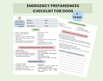 May include: A two-page Emergency Preparedness Checklist for Dogs printed on white paper. The document includes sections for basic supplies, medical records, dog identification, pet first aid kit, pet clean up supplies, and emergency contact information.