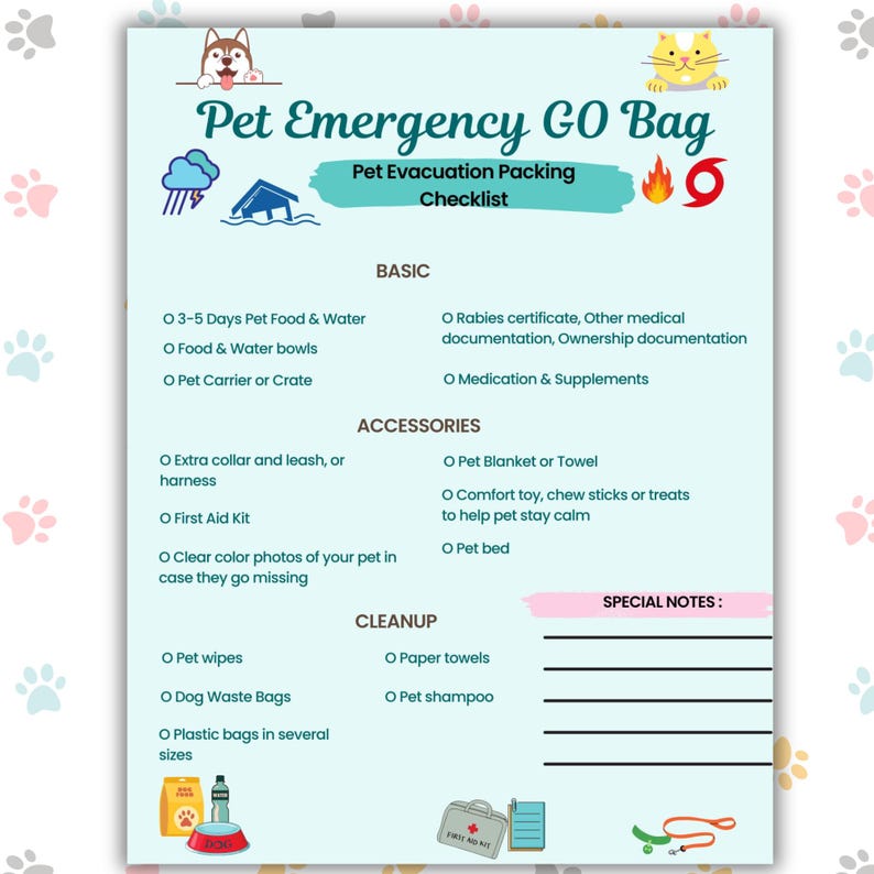 May include: A light blue Pet Emergency GO Bag checklist with illustrations of a dog, cat, storm, fire, and hurricane. The document lists essential items for pet evacuation under categories: Basic, Accessories, and Cleanup, with a section for Special Notes.