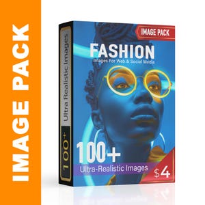 May include: A product box with the words "FASHION" and "Images For Web & Social Media" on a blue background. The box also displays "100+ Ultra-Realistic Images" and a price tag of $4. The image on the box features a woman wearing yellow-rimmed glasses.