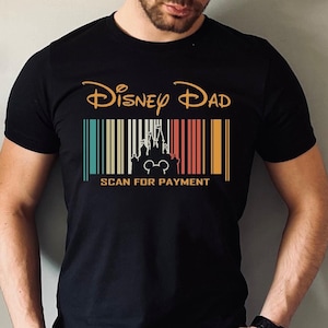 Disney Dad Shirt, Scan For Payment Shirt, Disney Dad Scan For Payment Shirt, Disney Family Trip, Disney Vacation, Disney Family Vacation