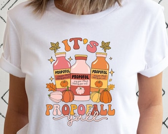 It&#39;s Propofol Y&#39;all Nurse Sweatshirt: Thanksgiving ICU Nurse Shirt