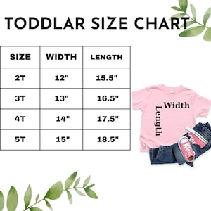 May include: A chart showing toddler clothing sizes with width and length measurements in inches. The chart shows sizes 2T, 3T, 4T, and 5T. A pink t-shirt with the words "Width" and "Length" written on it is shown next to the chart.