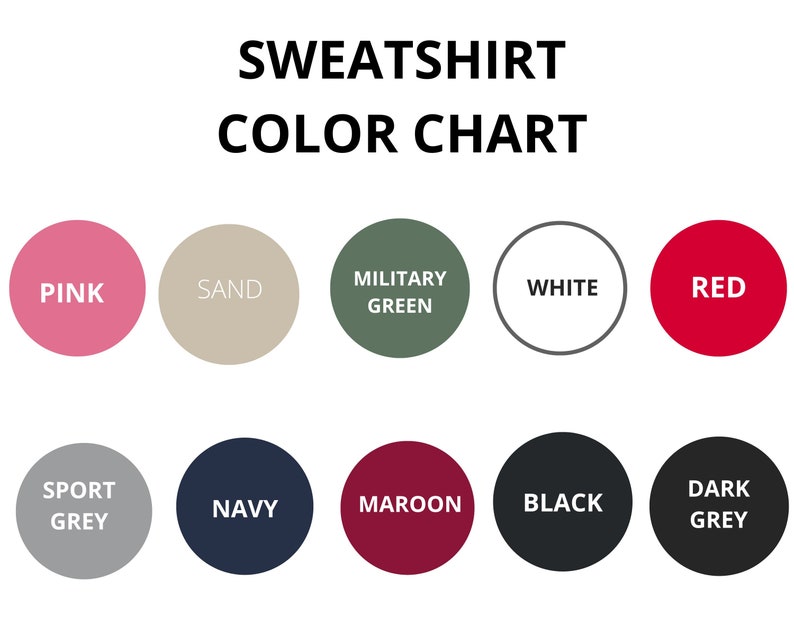 May include: Colour chart for sweatshirts showing 10 different colours: pink, sand, military green, white, red, sport grey, navy, maroon, black, and dark grey.