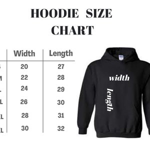 May include: Hoodie size chart with measurements in inches for width and length. Sizes include S, M, L, XL, 2XL, and 3XL.
