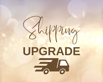Upgrade shipping
