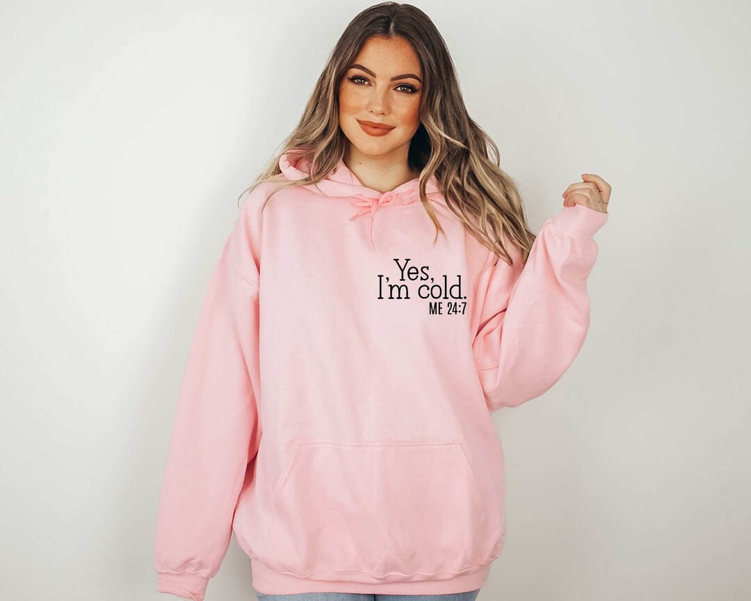 Yes I'm Cold Heavy Blend Hooded Sweatshirt, Funny Sweater, Cold Weather ...