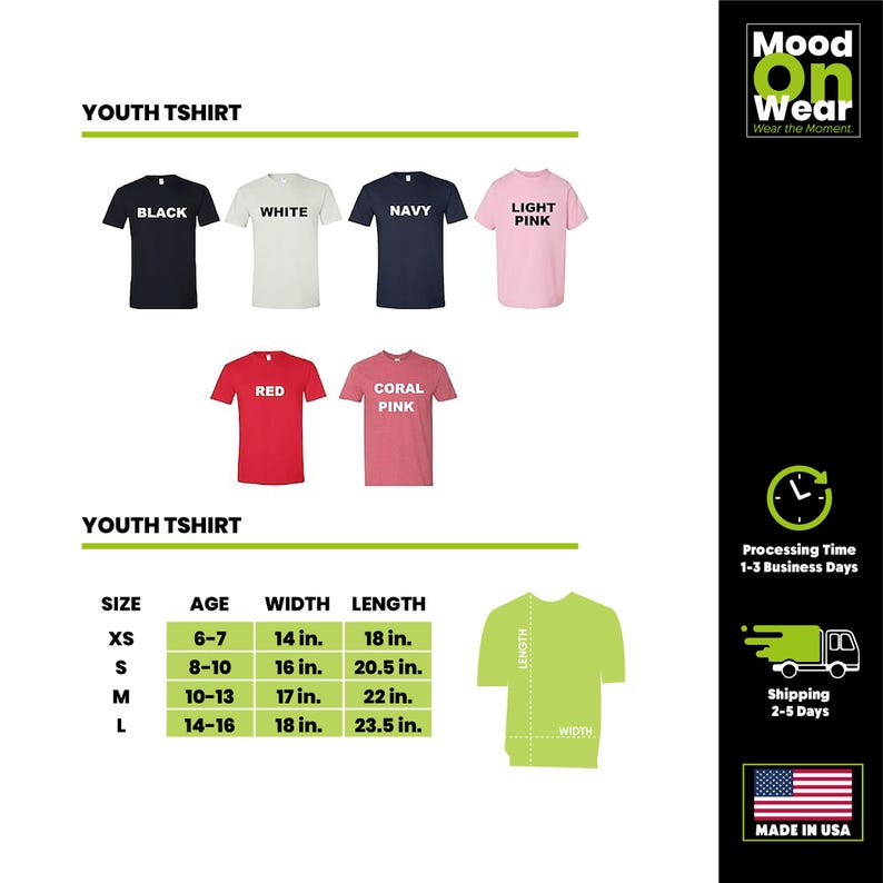 Puede incluir: Imagen de camisetas juveniles en varios colores: negro, blanco, azul marino, rosa claro, rojo y rosa coral. Tabla de tallas con medidas en pulgadas para las tallas XS, S, M y L. La imagen tambi&eacute;n incluye el texto "Mood on Wear" y "Made in USA."