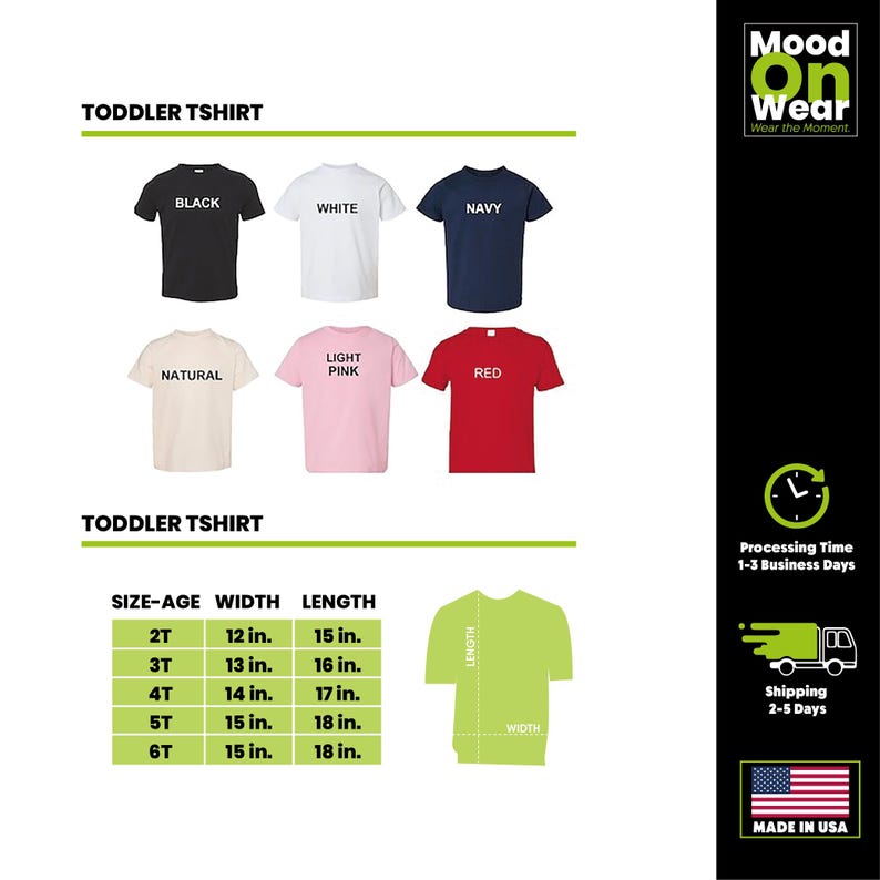 Puede incluir: Una exhibici&oacute;n de camisetas para ni&ntilde;os peque&ntilde;os en varios colores, incluyendo negro, blanco, azul marino, natural, rosa claro y rojo. Una tabla de tallas muestra las medidas de ancho y largo en pulgadas para las tallas 2T a 6T. La imagen tambi&eacute;n incluye el texto "Mood on Wear."