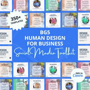 May include: A digital marketing graphic with the text "BG5 Human Design for Business Social Media Toolkit" and "350+ Templates." The design includes various social media templates with different color schemes and text.