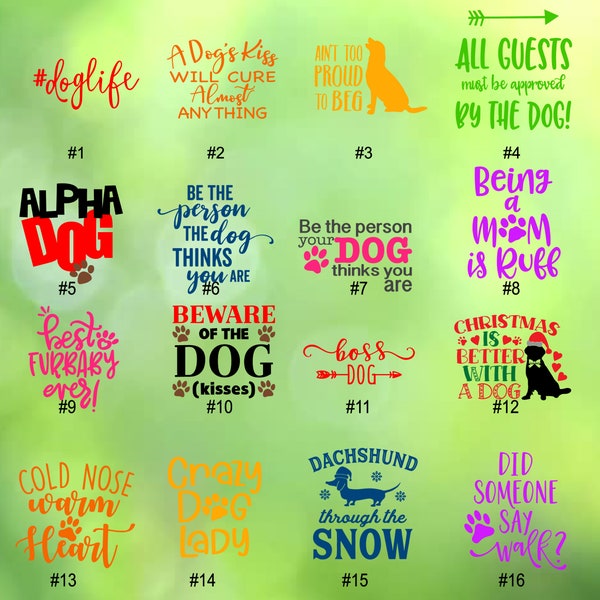 DOG QUOTES 1-16 | Dog Vinyl Decals | Car Window Decal | Locker Sticker | Laptop Decal | Custom Vinyl Decal | You Choose Design