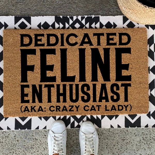 DEDICATED FELINE ENTHUSIAST | custom doormat | cat lovers porch decor | front door decoration | personalized doormats | custom welcome mat