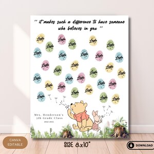 May include: A Winnie the Pooh and Piglet themed classroom sign with the quote "It makes such a difference to have someone who believes in you." The sign features a white background with colorful dots that say "Layla" and a green, brown, and yellow floral design. The sign is 8x10 inches.