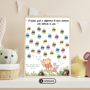 May include: A printable classroom poster featuring Winnie the Pooh and Piglet blowing dandelion seeds. The poster has a quote: "It makes such a difference to have someone who believes in you."  The poster is decorated with colorful circles with the name "Layla" written on each circle.
