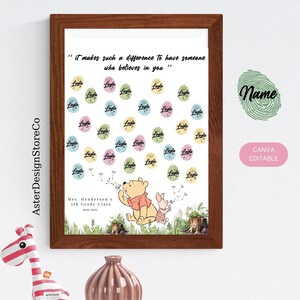 May include: A printable classroom poster featuring Winnie the Pooh and Piglet blowing dandelion seeds. The poster has a quote: "It makes such a difference to have someone who believes in you."  The poster is decorated with colorful circles with the name "Layla" written on each circle. The poster is framed in a brown frame.