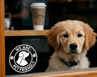 Pet Friendly Sticker for Small Businesses | Coffee Shop, Café, Dog Friendly Shop | Small Business Premium Vinyl Window Stickers