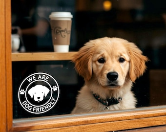 Dog Friendly Decal | Waterproof Coffee Shop Window Stickers | Small Business Signs