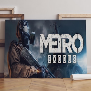 May include: A canvas print featuring the text "METRO EXODUS" in white, distressed lettering. The artwork depicts a figure in a gas mask and military attire, holding a rifle, set against a dark, atmospheric background with birds.