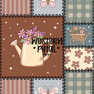 May include: A patchwork design with a watering can filled with purple and pink flowers, and the text "Western Petal Design." The design includes butterflies, flowers, and a wheelbarrow with flowers. The color palette includes brown, blue, and pink.