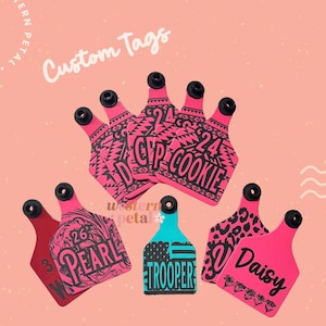 May include: A collection of custom tags in various colors, including pink, red, and turquoise. Each tag features unique designs, names, and numbers. The text "Custom Tags" is displayed in white on a pink background.