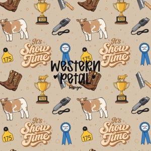 May include: A repeating pattern featuring cartoon illustrations of a cow, cowboy boots, a trophy, a blue ribbon, and a cattle tag. The text "It's Show Time" and "Western Petal Design" are also included in the design. The color palette includes brown, beige, and gold.