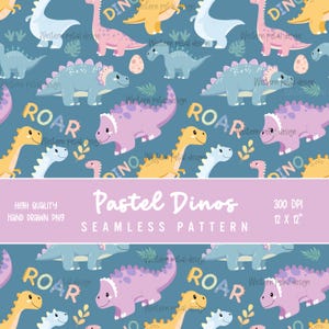 May include: A seamless pattern featuring pastel-colored dinosaurs in shades of yellow, pink, blue, and purple on a teal background. The design includes the word "ROAR" and the text "Pastel Dinos". The pattern is 12 x 12 inches.