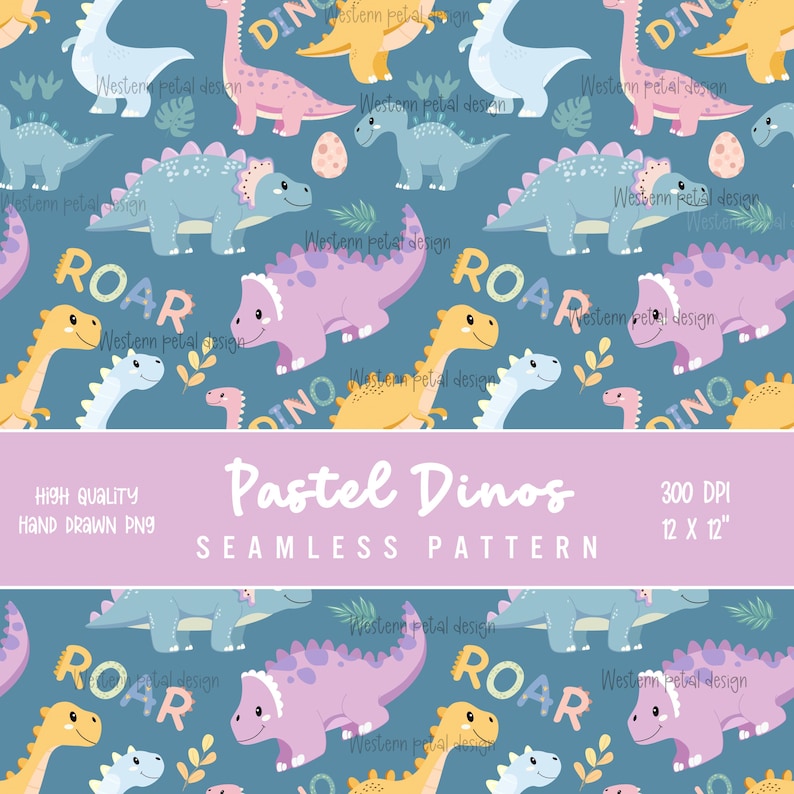 May include: A seamless pattern featuring pastel-colored dinosaurs in shades of yellow, pink, blue, and purple on a teal background. The design includes the word "ROAR" and the text "Pastel Dinos". The pattern is 12 x 12 inches.